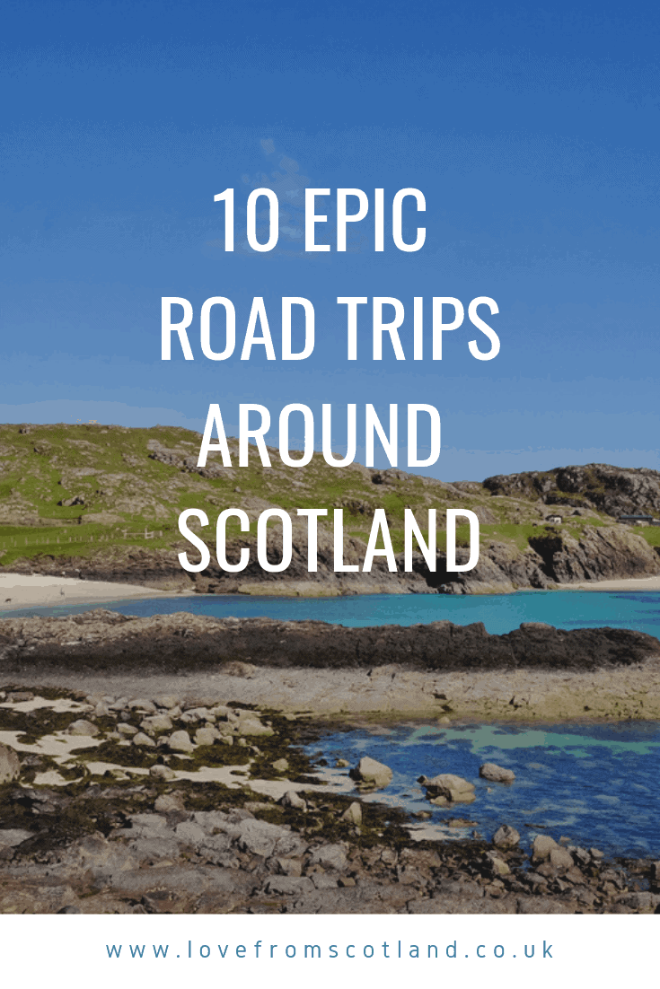 Scotland is one of the world's best countries for road tripping. Planning your itinerary? Here are 10 incredible Scotland road trip routes to drive.