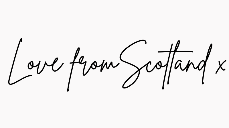 Love from Scotland